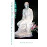 Heart to Heart with Mary: A Yearly Devotional