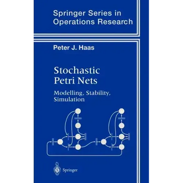 Stochastic Petri Nets: Modelling, Stability, Simulation