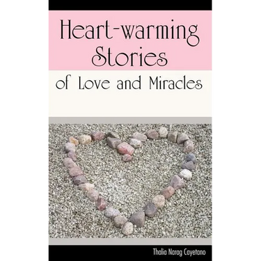Heart-warming Stories of Love and Miracles