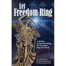 Let Freedom Ring: A 40-Day Tactical Training for Freedom from the Devil
