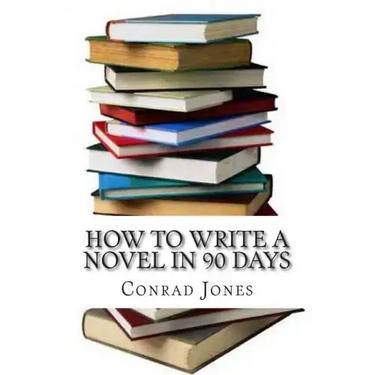 How to write a novel in 90 days.(A tried and tested system by a prolific author): Written by a published author who has been there and done it over a