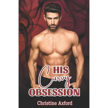 His Curvy Obsession: An office romance with a BBW / Plus size woman