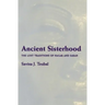 Ancient Sisterhood: The Lost Traditions of Hagar and Sarah