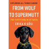 From Wolf to Supermutt and Everything In Between