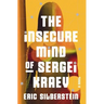 The Insecure Mind of Sergei Kraev