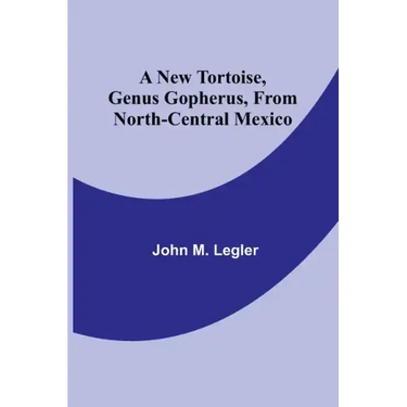 A New Tortoise, Genus Gopherus, From North-central Mexico