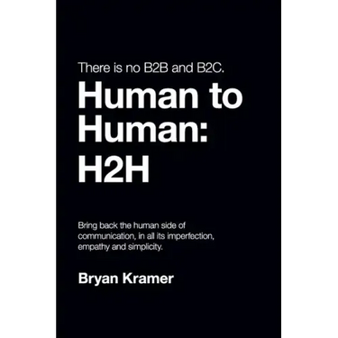 There is No B2B or B2C: It's Human to Human #H2H