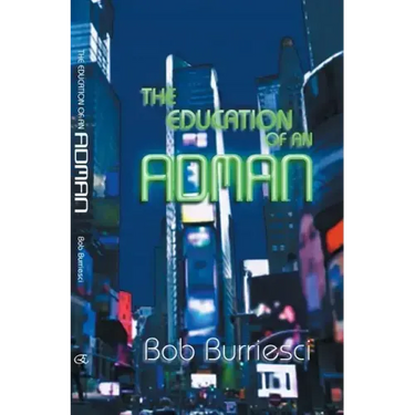 The Education of an Adman