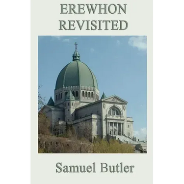 Erewhon Revisited