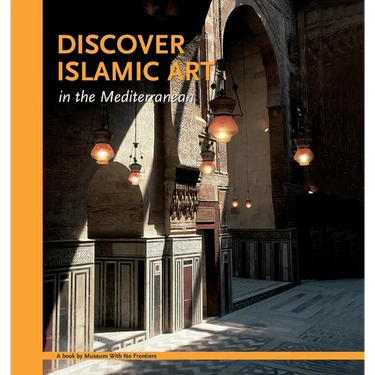 Discover Islamic Art in the Mediterranean
