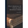 Hill's Manual of Social and Business Forms