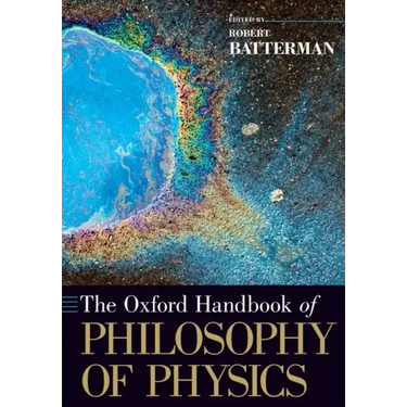 The Oxford Handbook of Philosophy of Physics