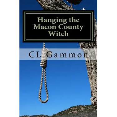 Hanging the Macon County Witch