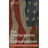 The Declaration of Independence: including Brief Biographies of Its Signers