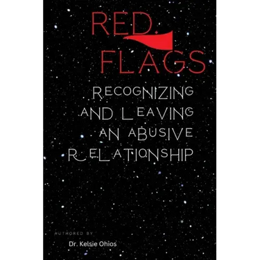 Red flags: Recognizing and leaving and abusive relationship