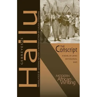 The Conscript: A Novel of Libya's Anticolonial War