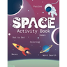 Space Activity Book: Games, Coloring, Puzzles, Sudoku, Word Search, Cut and Glue, and More! Learn the Planets of the Solar System with this