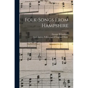 Folk-songs From Hampshire
