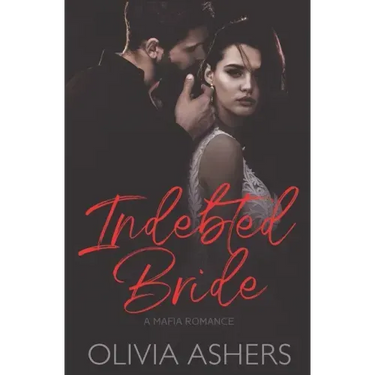 Indebted Bride: A Mafia Romance