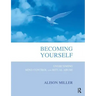 Becoming Yourself: Overcoming Mind Control and Ritual Abuse