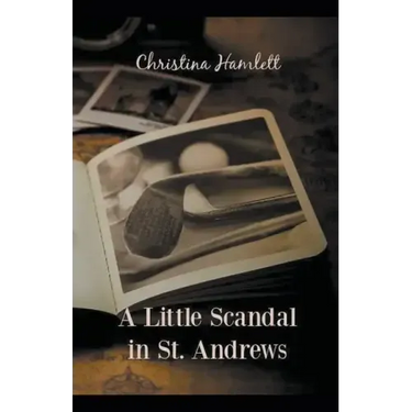 A Little Scandal in St. Andrews