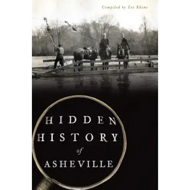Hidden History of Asheville