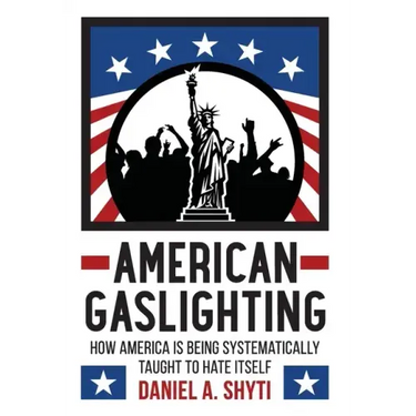 American Gaslighting