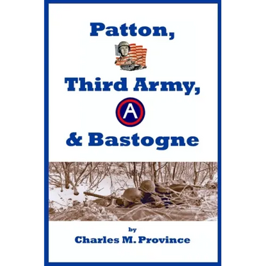 Patton, Third Army, & Bastogne