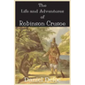 The Life and Adventures of Robinson Crusoe