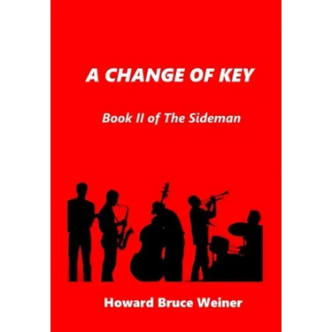 A Change of Key: Book II of The Sideman