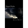 Slipped Masks