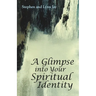 A Glimpse into Your Spiritual Identity