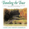Traveling the Trace: A Complete Tour Guide to the Historic Natchez Trace from Nashville to Natchez