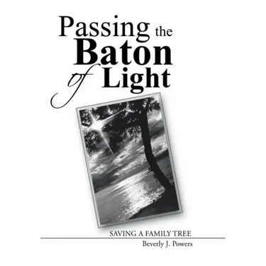 Passing the Baton of Light: Saving a Family Tree