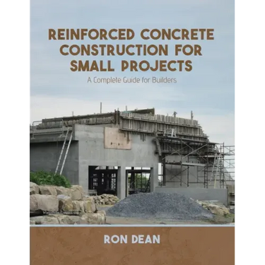 Reinforced Concrete Construction For Small Projects: A Complete Guide for Builders