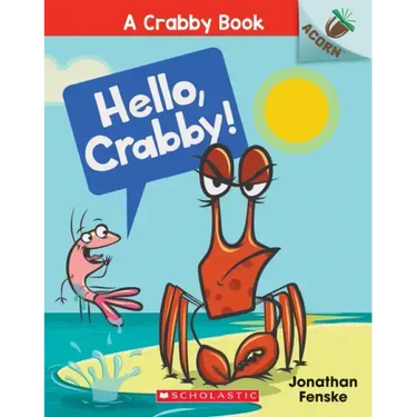 Hello, Crabby!: An Acorn Book (a Crabby Book #1): Volume 1