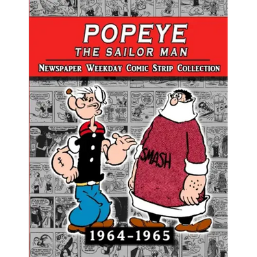 Popeye The Sailor Man: Thimble Theater Complete Newspaper Weekday Comic Strip (1964-1965)