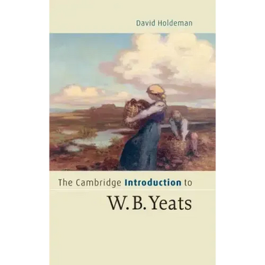 The Cambridge Introduction to W.B. Yeats