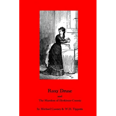 Roxy Druse & the Murders of Herkimer County