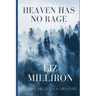 Heaven Has No Rage: A Laurel Highlands Mystery