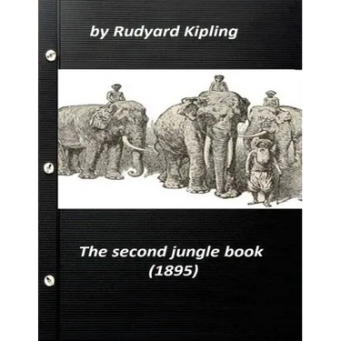 The Second Jungle Book (1895) by Rudyard Kipling