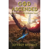 God Ascended: An Archives of Evelium Tale