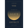 The Alice Effect: Diving Down the Rabbit Hole of Your Dreams