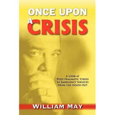 Once Upon a Crisis: A Look at Post-traumatic Stress in Emergency Services from the Inside Out