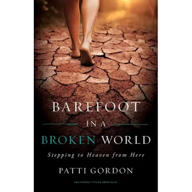 Barefoot in a Broken World