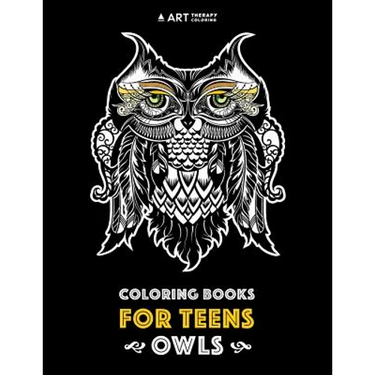 Coloring Books For Teens: Owls: Advanced Coloring Pages for Teenagers, Tweens, Older Kids, Boys & Girls, Detailed Zendoodle Animal Designs, Crea