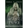 The Dark Prince: Les Fées: The French Fae Legend