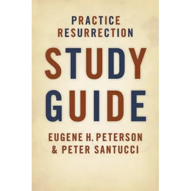 Practice Resurrection Study Guide