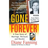 Gone Forever: A True Story of Marriage, Betrayal, and Murder