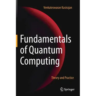 Fundamentals of Quantum Computing: Theory and Practice